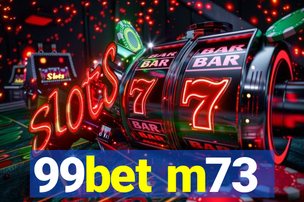 99bet m73